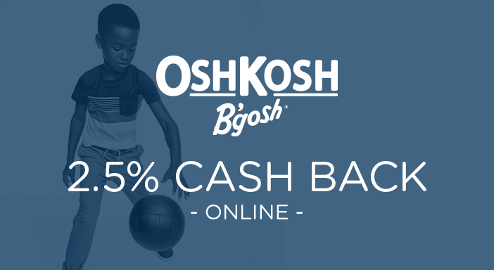 $0.00 for OshKosh B'gosh. Offer available at OshKosh B&#39;gosh.