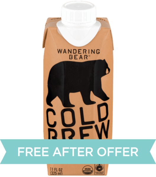 $4.00 for Wandering Bear® Cold Brew. Offer available at Fred Meyer.