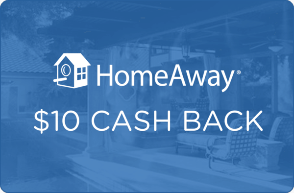 $10.00 for HomeAway. Offer available at HomeAway.