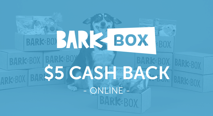 $5.00 for BarkBox. Offer available at BarkBox.